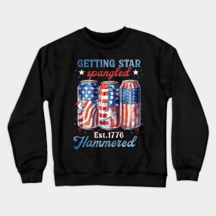 Getting Star Spangled Hammered America Funny America Gift For men Women Crewneck Sweatshirt
